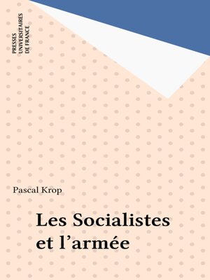 cover image of Les Socialistes et l'armée